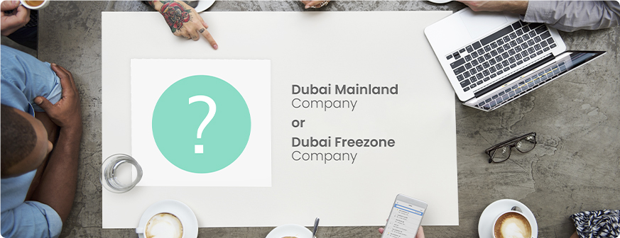 Dubai Mainland vs Dubai Freezone